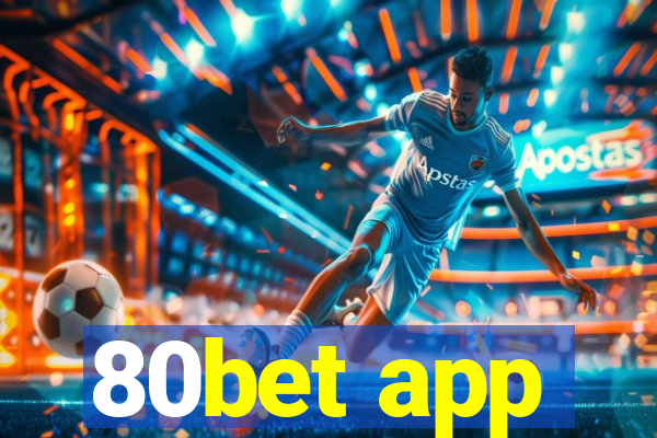 80bet app